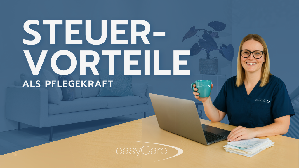 Pflegekraft mit Laptop und Steuerunterlagen – Tipps zu Steuererklärung & Steuervorteilen für Pflegekräfte bei easyCare